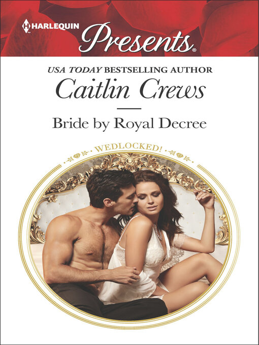 Title details for Bride by Royal Decree by Caitlin Crews - Available